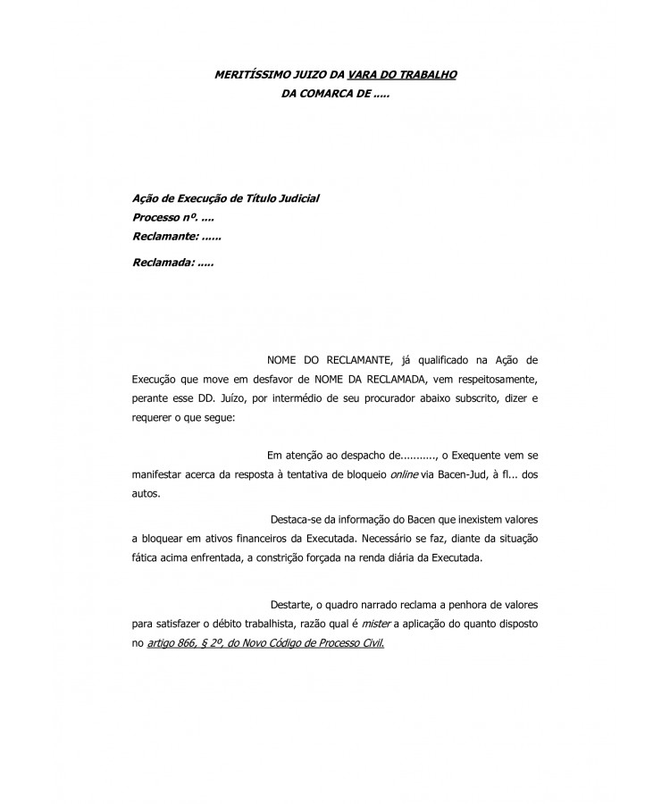 Manifestação da Reclamante. Pedido de Penhora de Renda Diária da Empresa Reclamada.