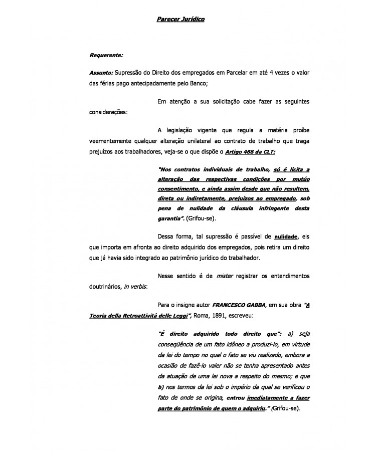 Parecer Jurídico. Supressão de Direito pelo Empregador. Nulidade do Ato. Direito Adquirido do Empregado. Incorporação ao Patrimônio Jurídico do Empregado.