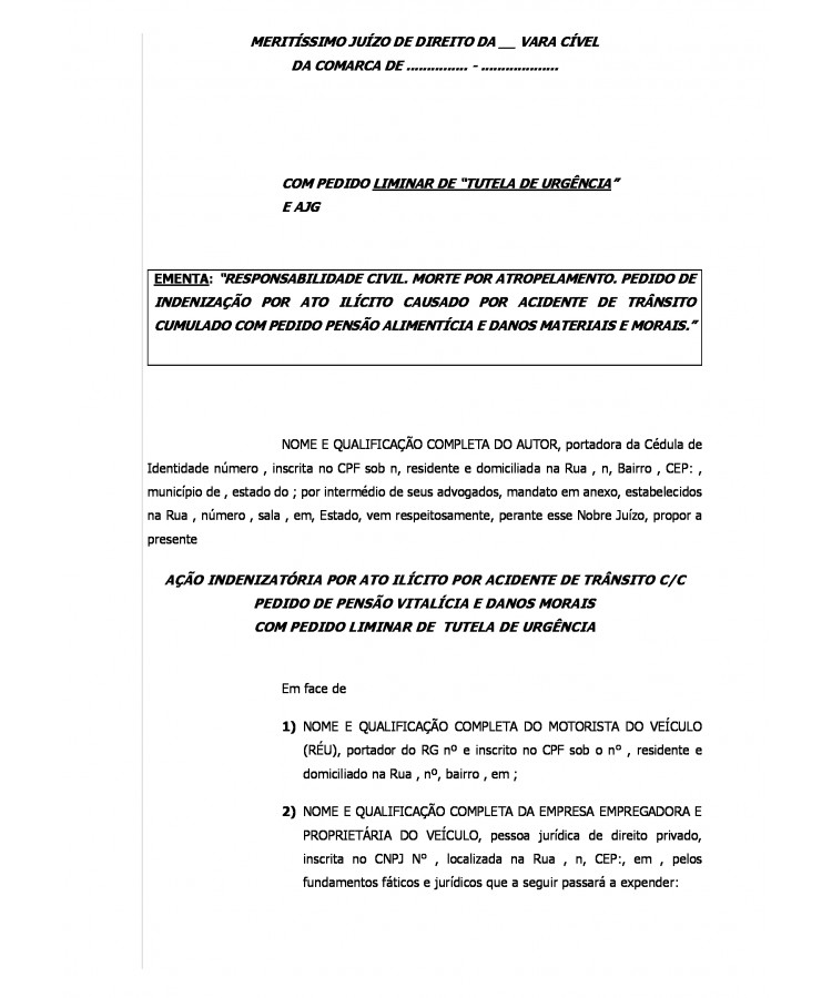 Inicial. Ação de Responsabilidade Civil por Morte em Atropelamento. Indenização por Ato Ilícito c/c Pedido de Pensão Vitalícia por Morte da Vítima e de Indenização...