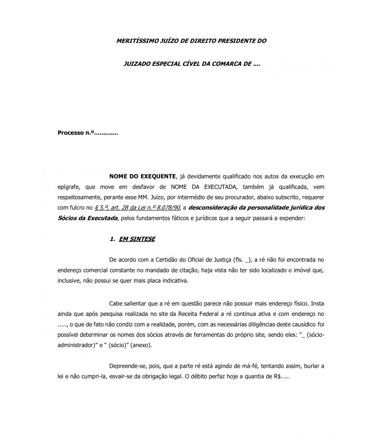 Pedido de Desconsideração da Personalidade Jurídica dos Sócios da Executada.