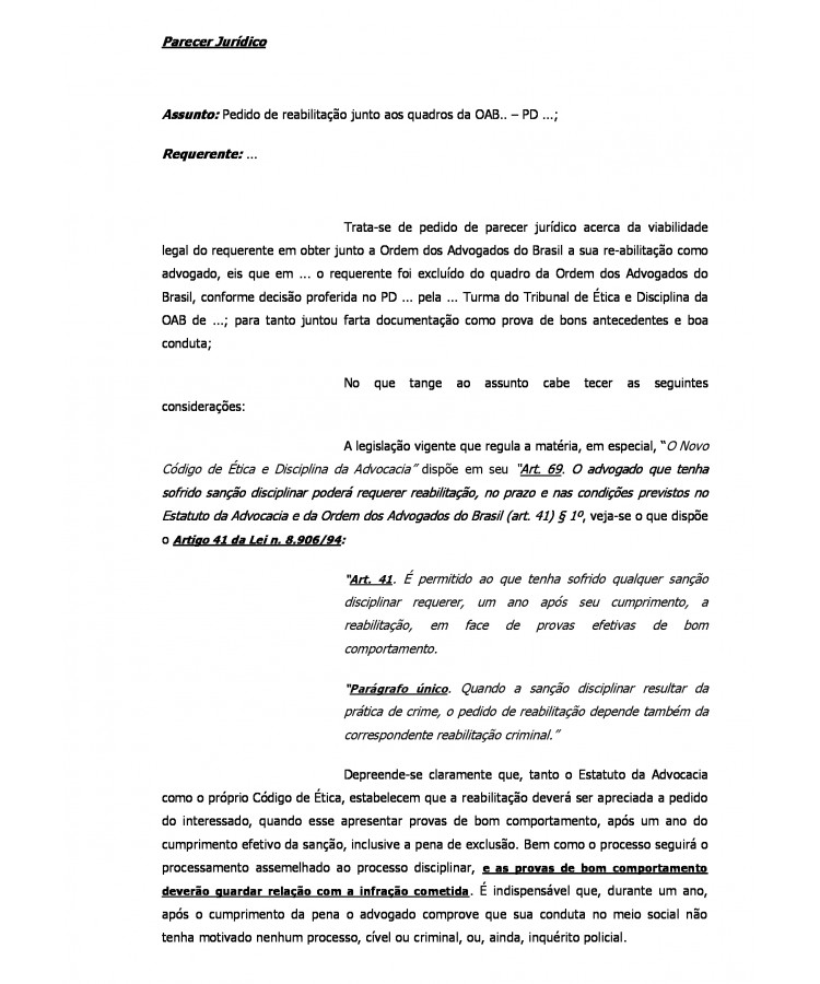 Parecer Jurídico. Advogado Excluído dos Quadros da OAB pelo Tribunal de Ética. Pedido de Re-abilitação profissional junto a OAB.