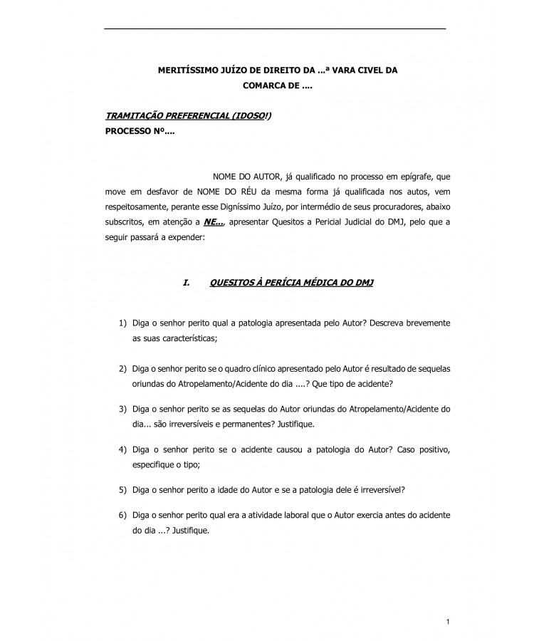 Quesitos a Perícia Médica do DMJ. Invalidez Permanente. Incapacidade física e laboral oriunda de Acidente de Trânsito.