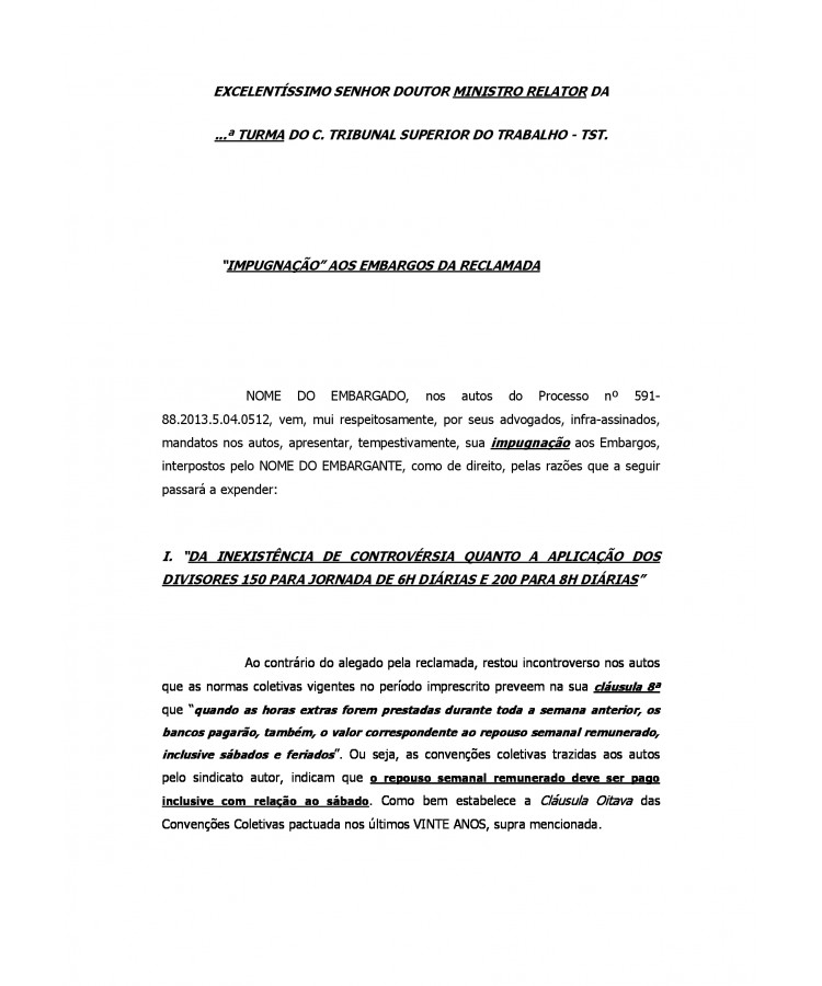 Impugnação Embargos para SDI-1. Aplicação Retroativa da Súmula 124 do TST.