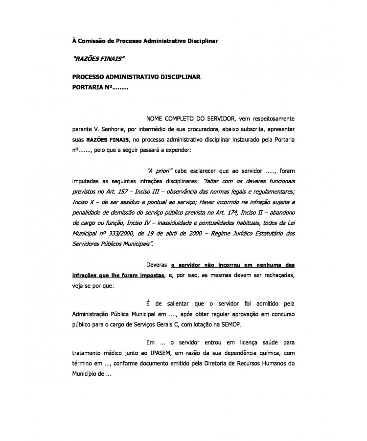 Defesa Administrativa. Razões Finais em Processo Administrativo Disciplinar. Servidor Faltoso. Dependente Químico.
