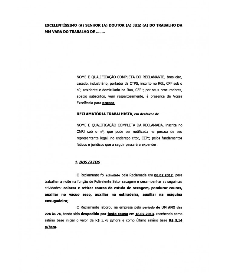 Inicial. Reclamatória Trabalhista. Reversão de Justa Causa. Nulidade da Justa Causa. Desvio de Função. Falta Grave do Empregador. Despedida Indireta.