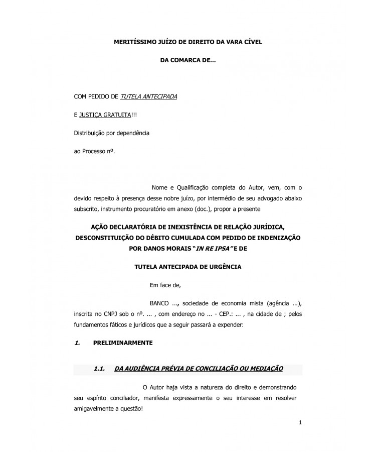 Inicial. Consumidor. Ação Declaratória de Inexistência e Desconstituição do Débito. Baixa dos restritivos. Ausência de contratação. Abertura de conta corrente por Estelionatário. Inscrição Creditícia indevida. Dano Moral. Tutela Antecipada.