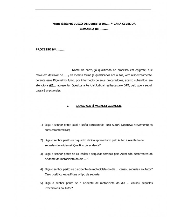 Quesitos a Perícia Médica Judicial. Invalidez Permanente. Incapacidade Laborativa. Sequelas oriundas de Acidente de Trânsito.