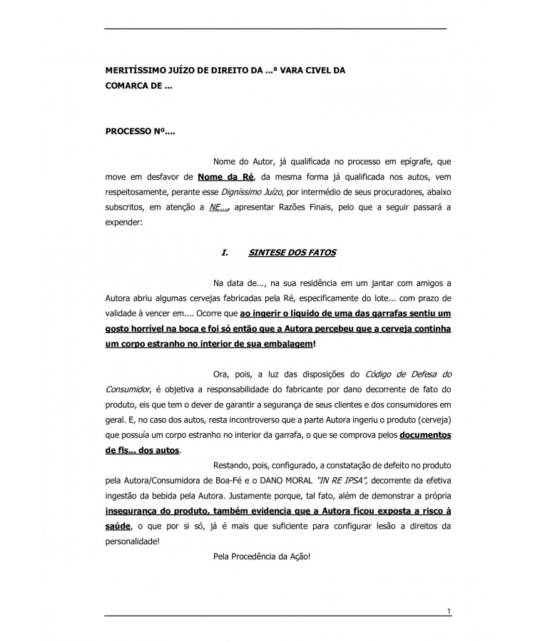 Razões Finais. Consumidor. Defeito no produto comercializado. Cervejaria. Responsabilidade Objetiva do Fabricante. Dano Moral.