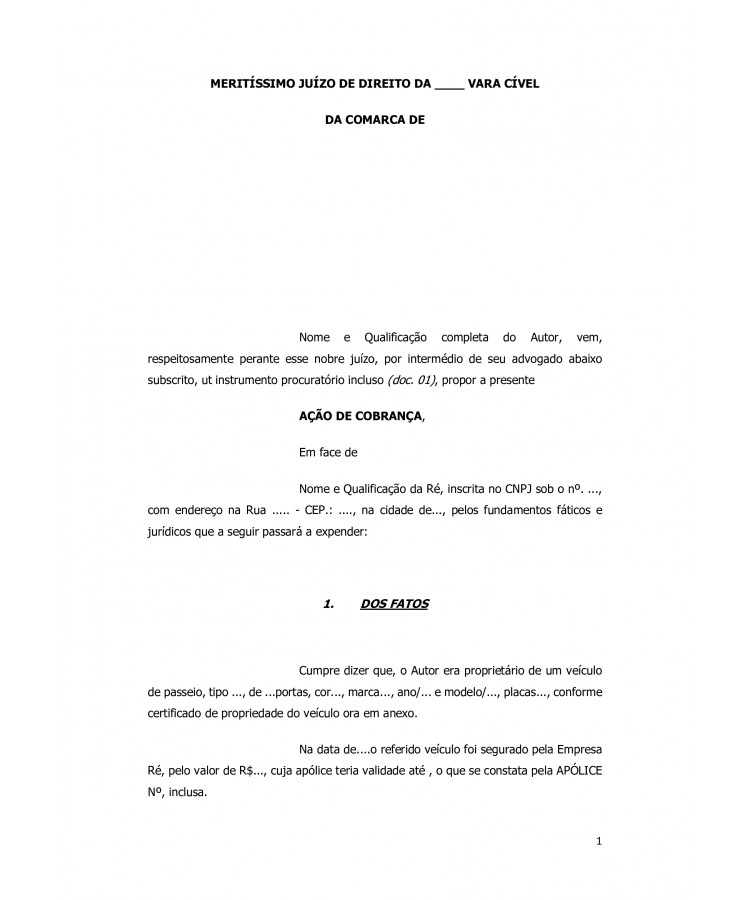 Inicial. Ação de Cobrança de Indenização Securitária contra Seguradora. Seguro de Veículo.
