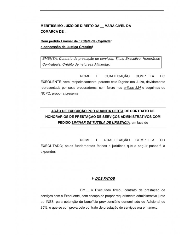 Inicial. Execução de Honorários com pedido Liminar de bloqueio de valores do benefício previdenciário do Executado.